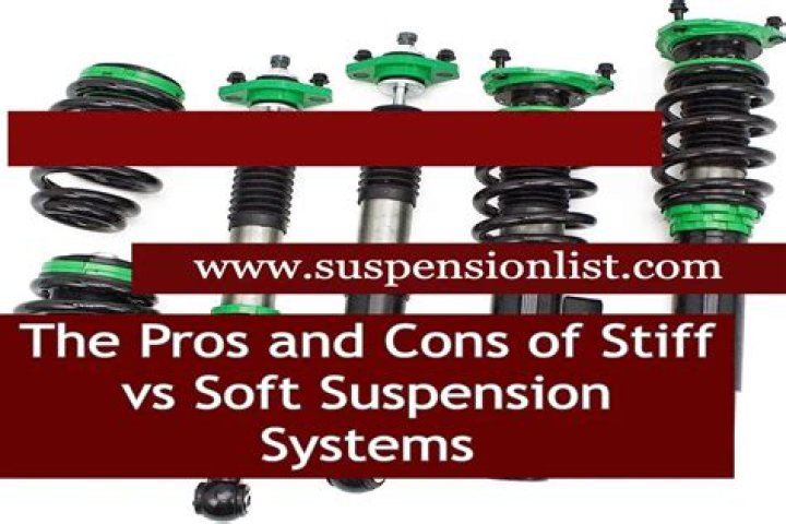 Which is better soft or stiff suspension?
