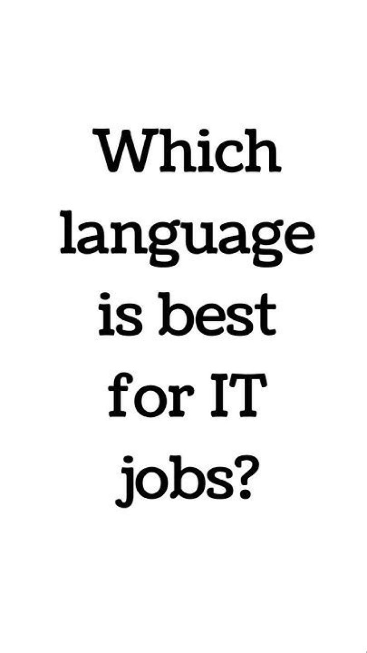 Which language is best for IT jobs?