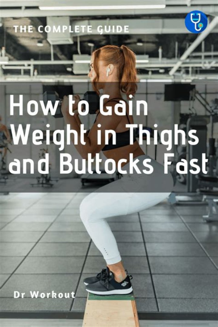 Why am I gaining weight in thighs and buttocks?