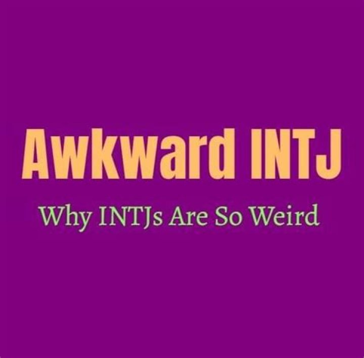 Why are INTJs so weird?