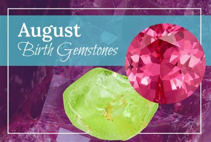 Why is August 2 birthstones?