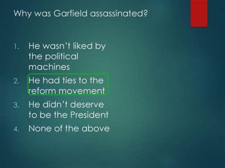 Why was Garfield assassinated?